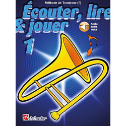 ÉCOUTER, LIRE ET JOUER - Méthode de Trombone (version en clé de fa) avec accès audio Vol. 1