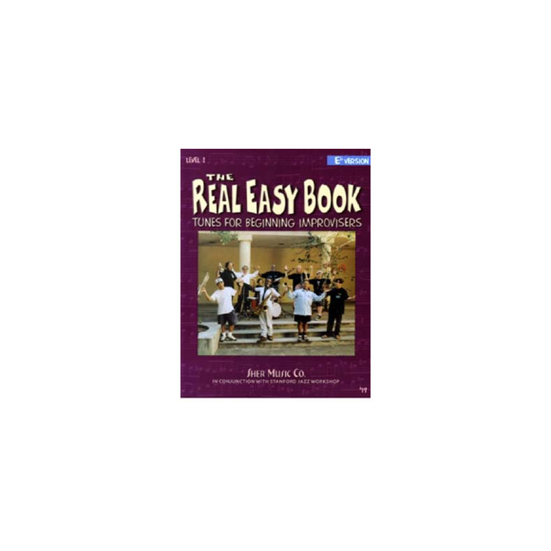 The REAL EASY BOOK (Third Edition) - Vol. 1 : tunes for beginning improvisers en mi b