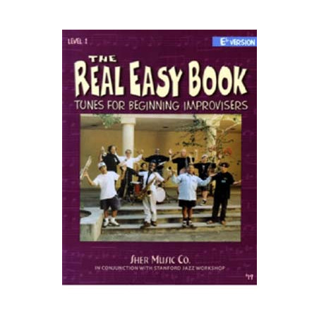 The REAL EASY BOOK (Third Edition) - Vol. 1 : tunes for beginning improvisers en mi b