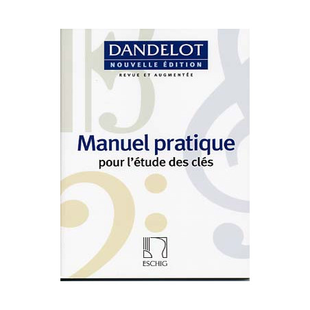 Manuel Pratique pour l'étude des clés (Nouvelle Édition) - George DANDELOT